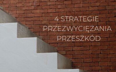 Cztery strategie przezwyciężania przeszkód