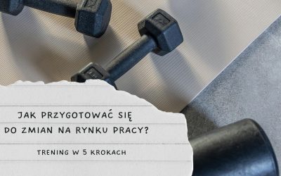 Prosty trening kompetencji – bez kontuzji śmigaj po współczesnym rynku pracy